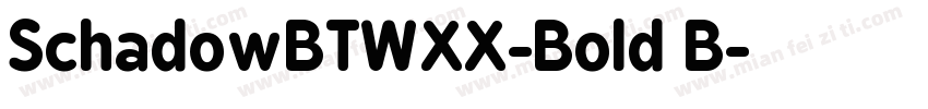 SchadowBTWXX-Bold B字体转换